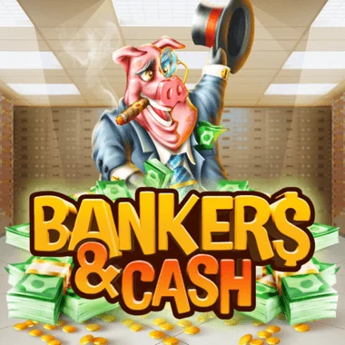 Bankers & Cash
